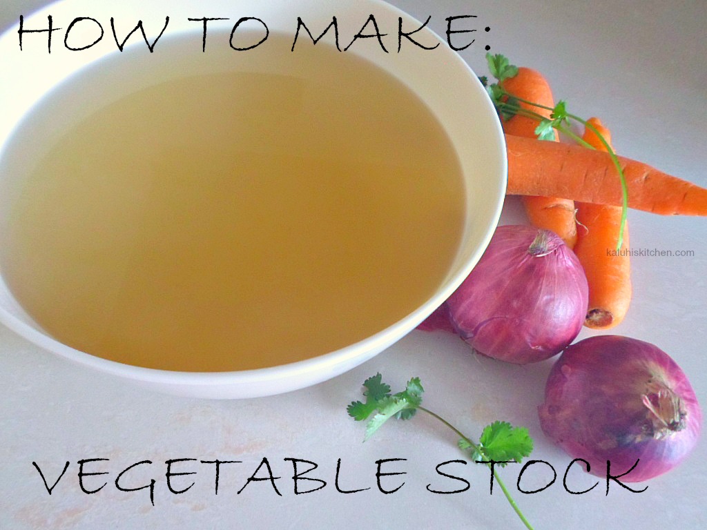 HOW TO MAKE VEGETABLE STOCK