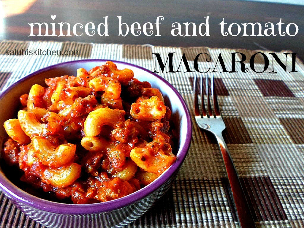 minced beef  AND TOMATO macaroni_KALUHIS KITCHEN