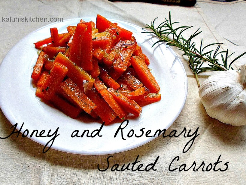 Honey and Rosemary sauted CARROTS_KALUHISKITCHEN