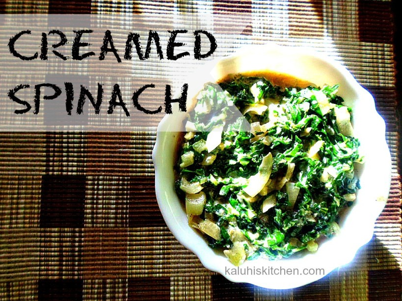 Creamed Spinach – Kaluhi's Kitchen