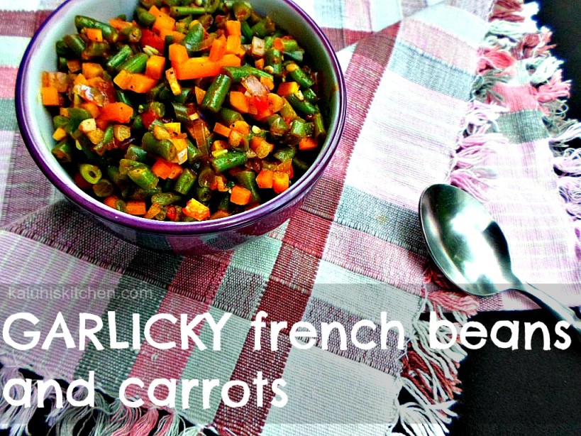 garlicky french beans and carrots_easy recipes_vegeterian_Kaluhis Kitchen