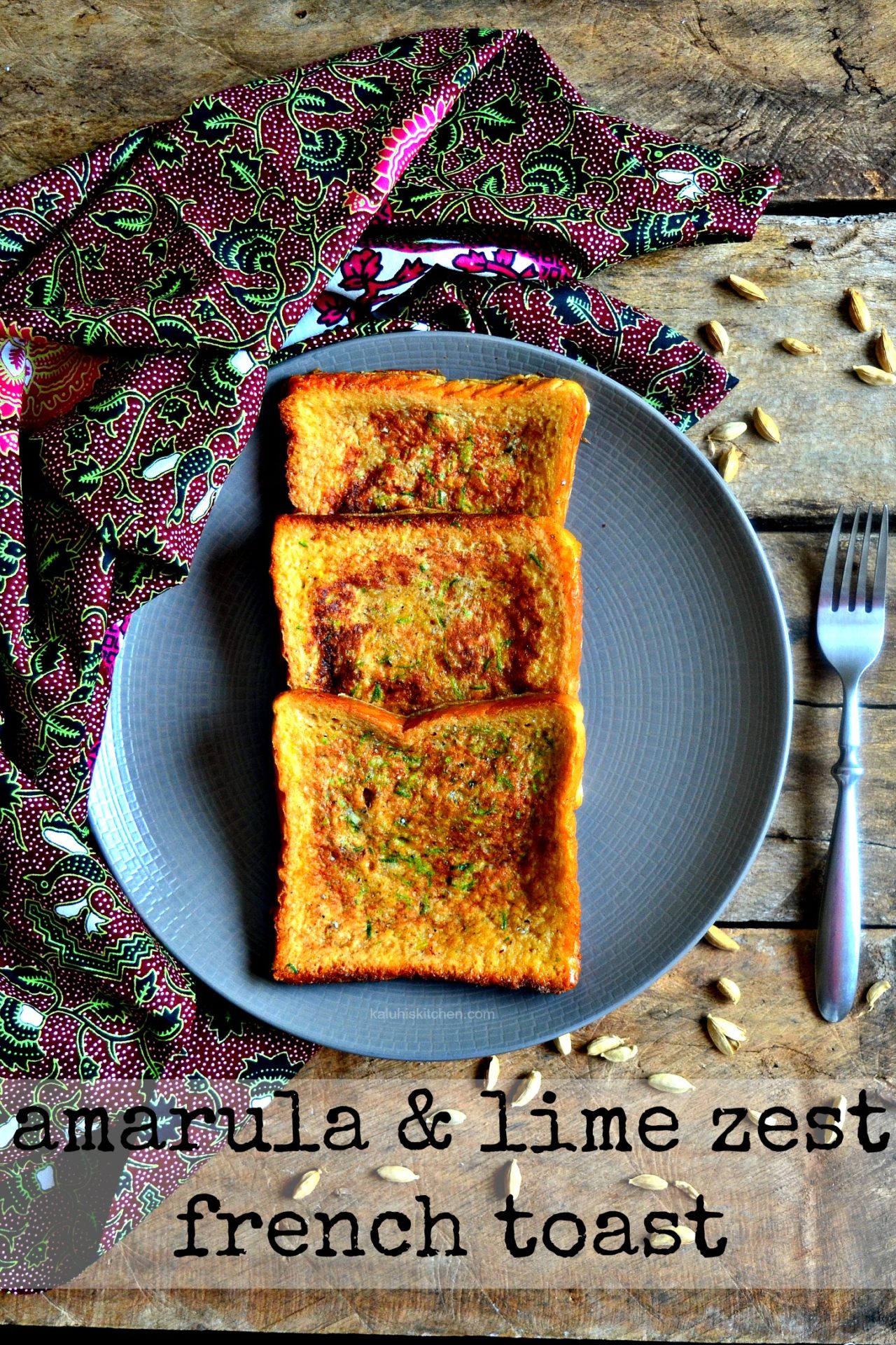 amarula and lime zest french toast_how to make french toast_brunch recipes_kaluhiskitchen.com_kenya best food bloggers kaluhi adagala_kaluhiskiitchen.com