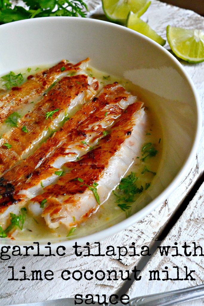 Garlic Grilled Tilapia Fillet in Lime Coconut Milk Sauce